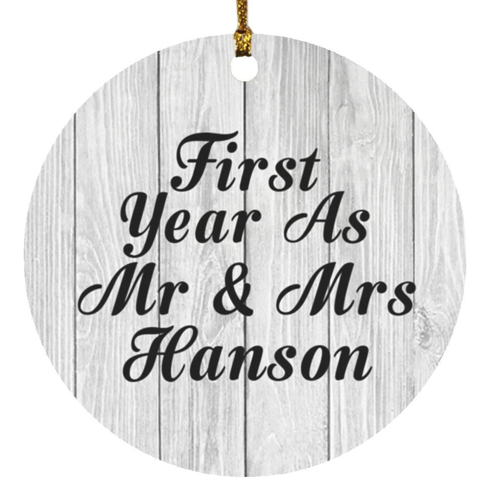 First Year As Mr & Mrs Hanson - Circle Ornament F