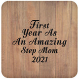 First Year As An Amazing Step Mom 2021 - Drink Coaster C