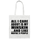 All I Care About Is My Minskin - Tote Bag White