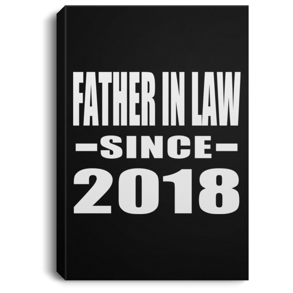 Father In Law Since 2018 - Canvas Portrait
