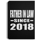 Father In Law Since 2018 - Canvas Portrait