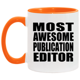 Most Awesome Publication Editor - 11oz Accent Mug Orange