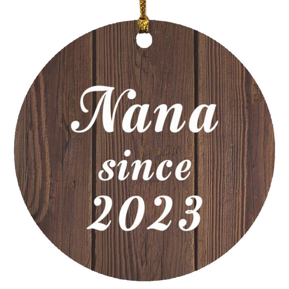 Nana Since 2023 - Circle Ornament D