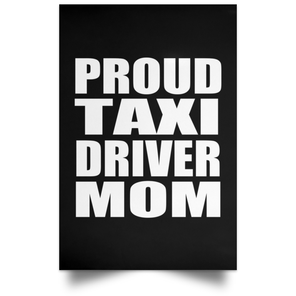 Proud Taxi Driver Mom - Poster Portrait