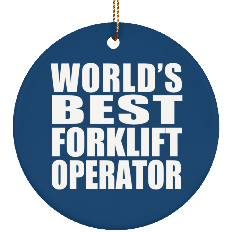 World's Best Forklift Operator - Circle Ornament