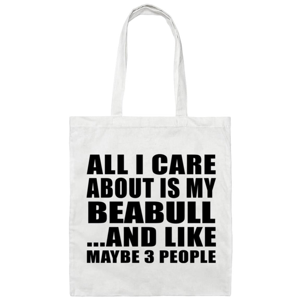 All I Care About Is My Beabull - Tote Bag White