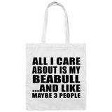 All I Care About Is My Beabull - Tote Bag White