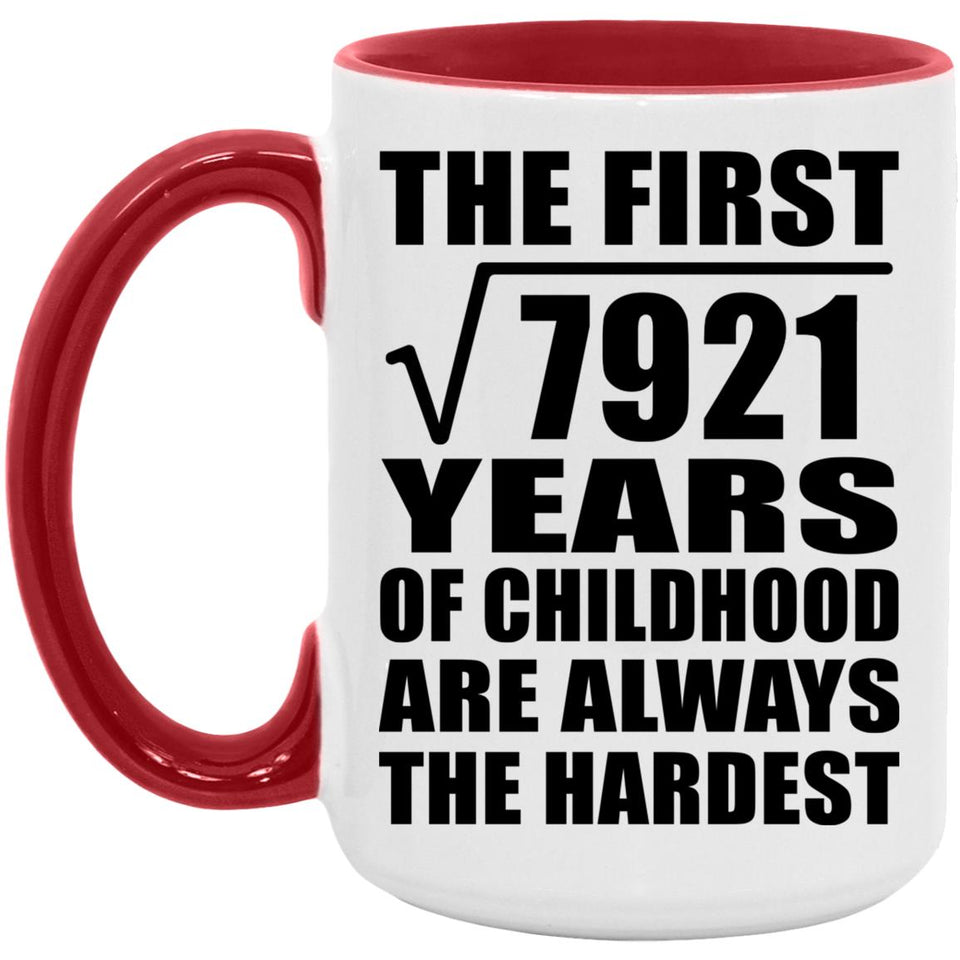 89th Birthday Square Root of 7921 Years of Childhood - 15oz Accent Mug Red
