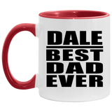 Dale Best Dad Ever - 11oz Accent Mug Red