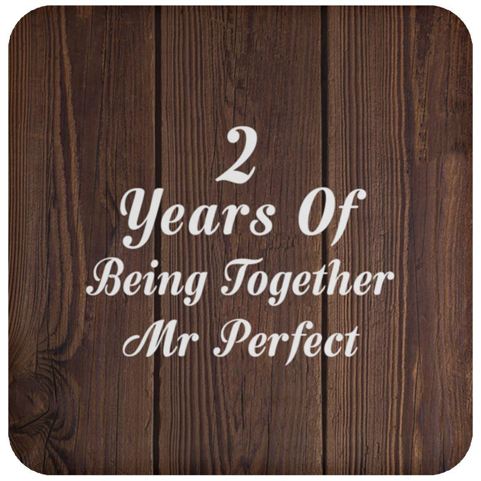 2nd Anniversary 2 Years Of Being Mr Perfect - Drink Coaster D