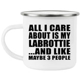 All I Care About Is My Labrottie - 12oz Camping Mug