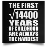 120th Birthday Square Root of 14400 Years of Childhood - Poster Square