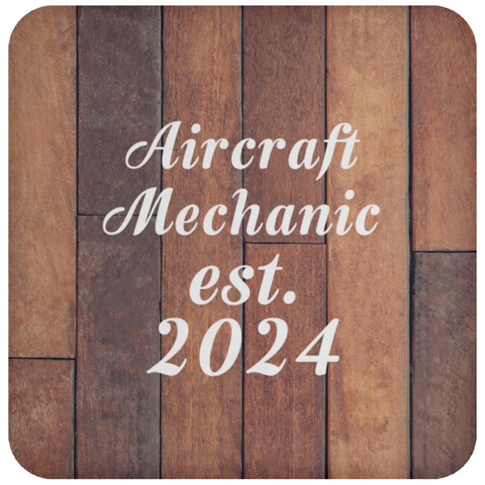 Aircraft Mechanic Established Est. 2024 - Drink Coaster E
