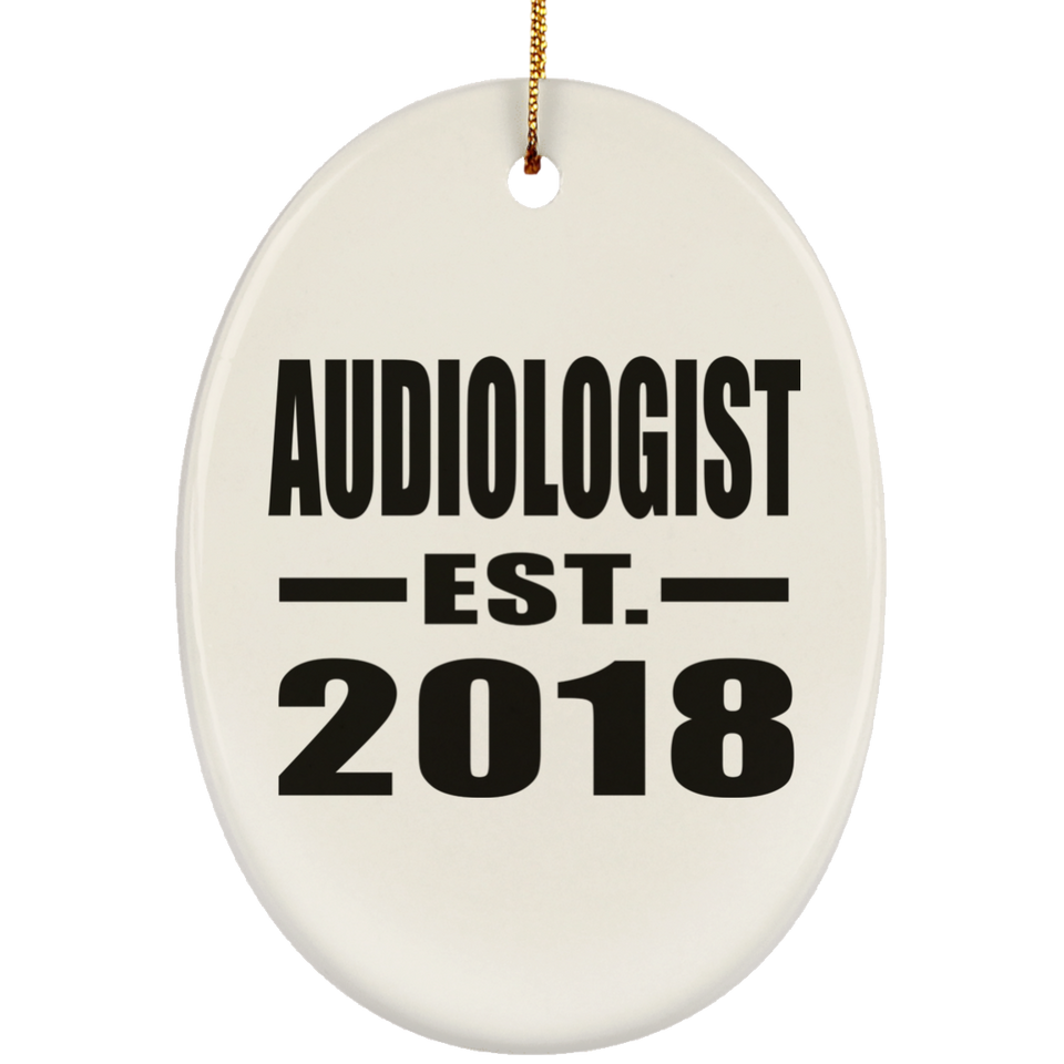 Audiologist Established EST. 2018 - Oval Ornament