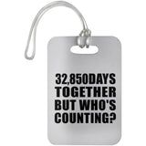 90th Anniversary 32,850 Days Together Who's Counting - Luggage Bag Tag