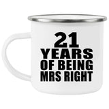 21st Anniversary 21 Years Of Being Mrs Right - 12oz Camping Mug