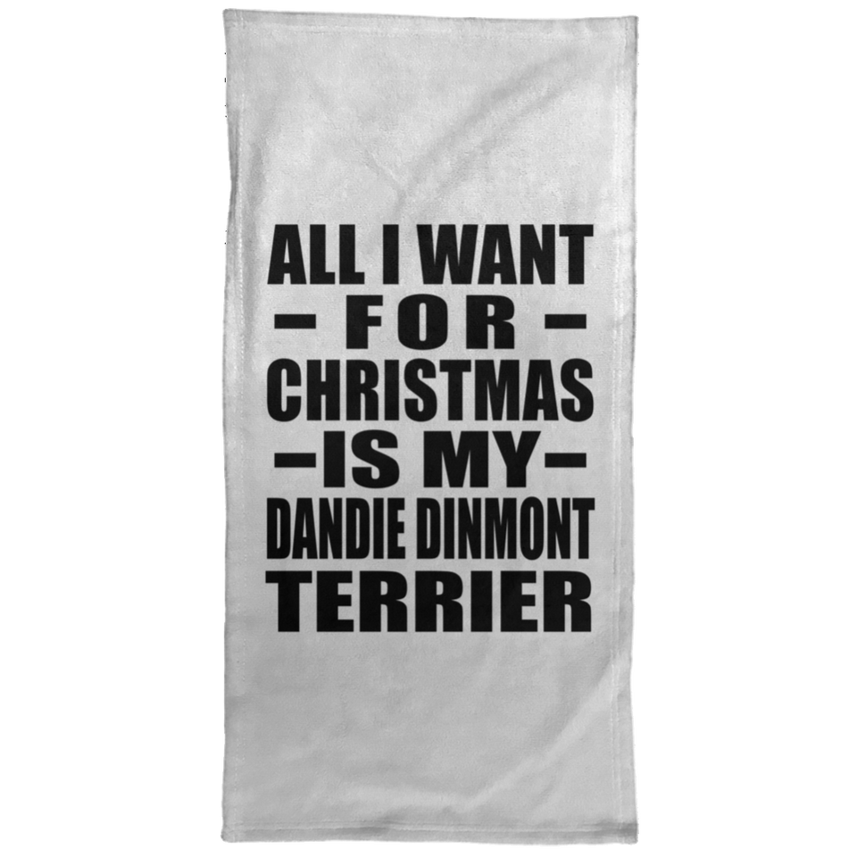 All I Want For Christmas Is My Dandie Dinmont Terrier - Hand Towel