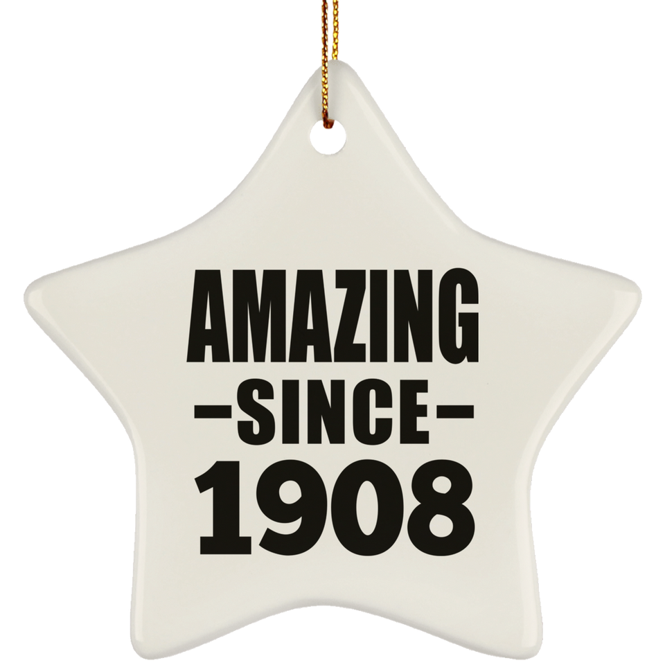116th Birthday Amazing Since 1908 - Star Ornament