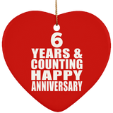 Happy 6th Anniversary 6 Years & Counting - Heart Ornament