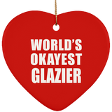 World's Okayest Glazier - Heart Ornament