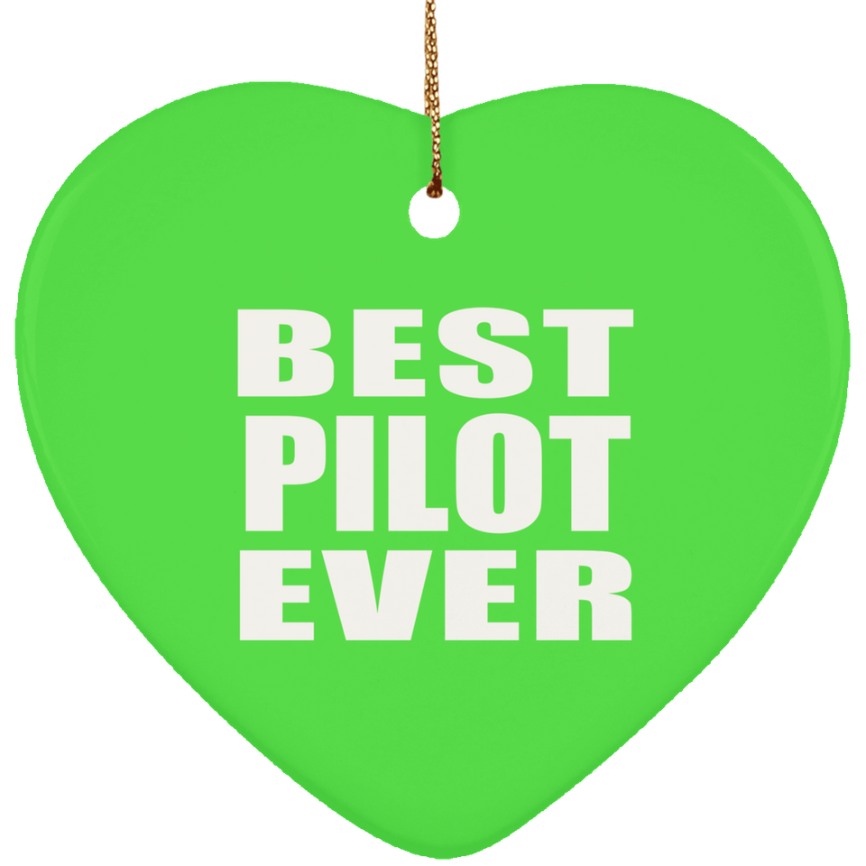 Best Pilot Ever - Heart Ornament