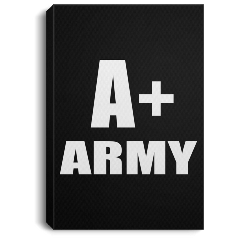 A+ Army - Canvas Portrait