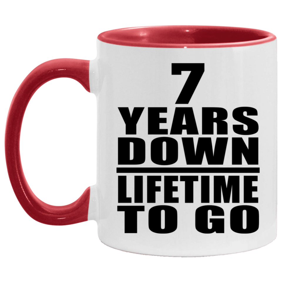7th Anniversary 7 Years Down Lifetime To Go - 11oz Accent Mug Red