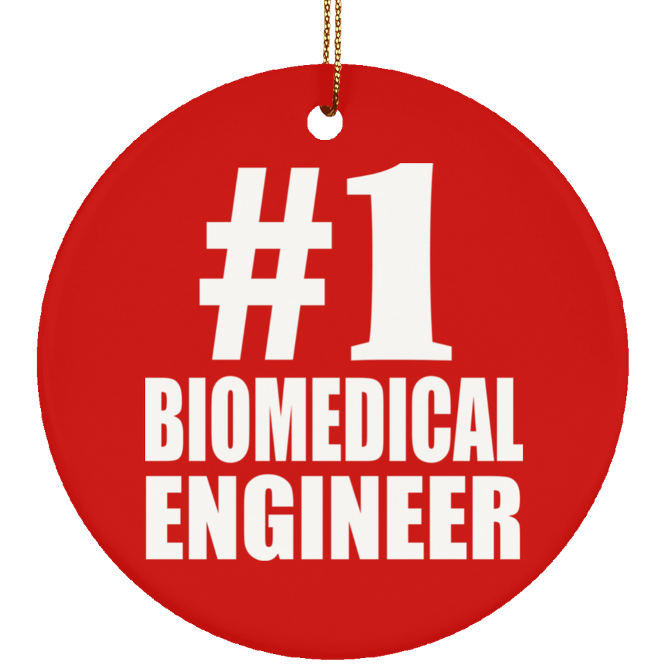 Number One #1 Biomedical Engineer - Circle Ornament