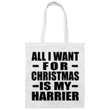 All I Want For Christmas Is My Harrier - Tote Bag White