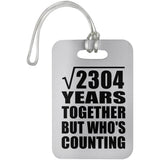 48th Anniversary Square Root of 2304 Years Who's Counting - Luggage Bag Tag