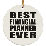 Best Financial Planner Ever - Circle Ornament