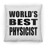 World's Best Physicist - Throw Pillow