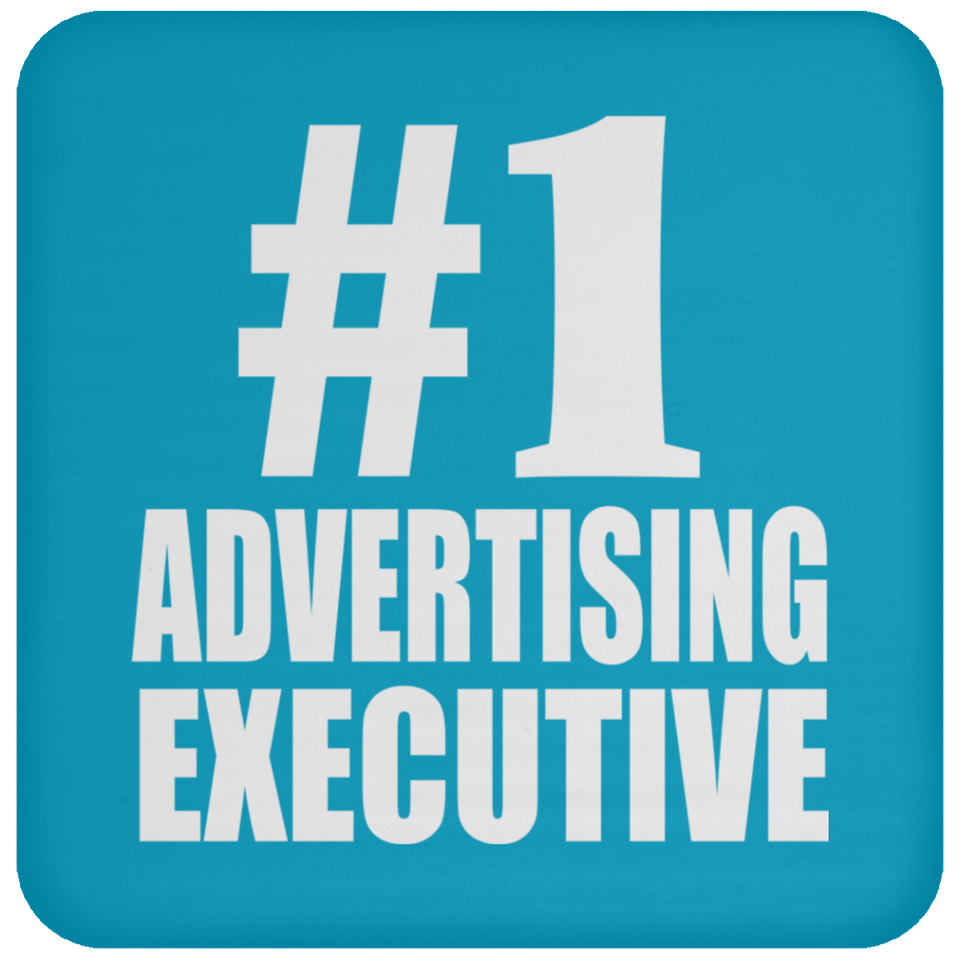 Number One #1 Advertising Executive - Drink Coaster
