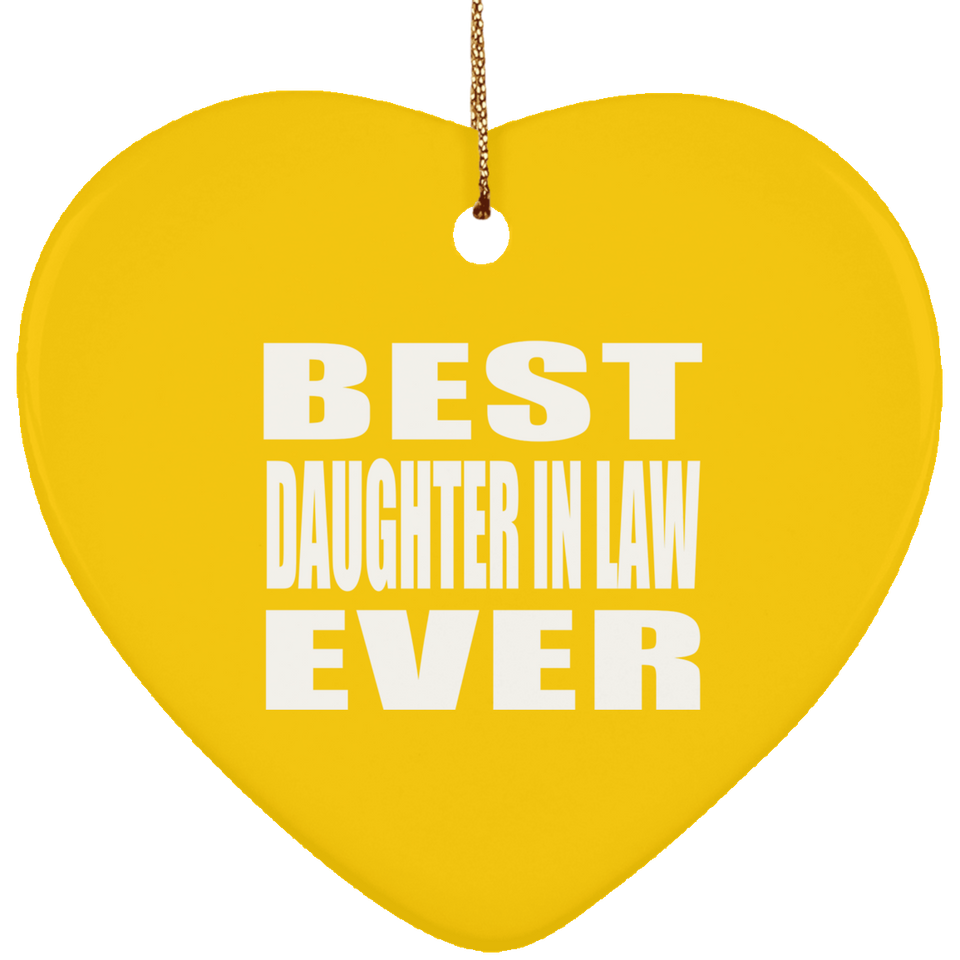 Best Daughter In Law Ever - Heart Ornament