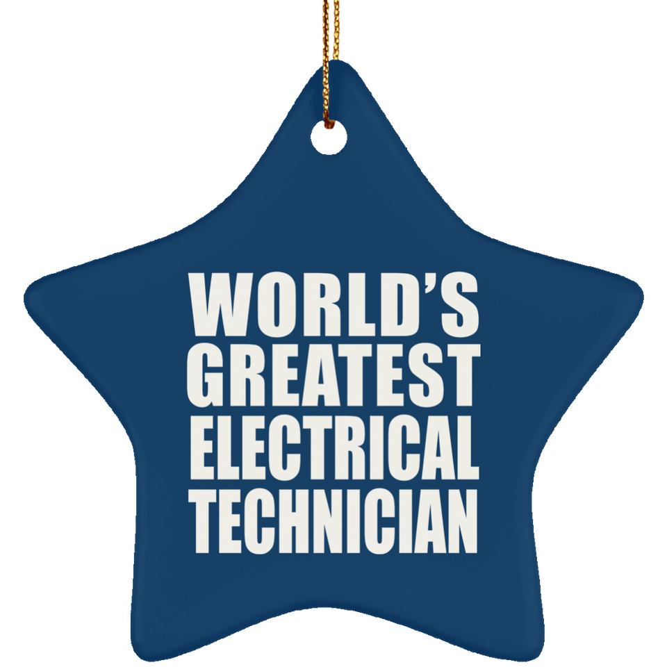 World's Greatest Electrical Technician - Star Ornament