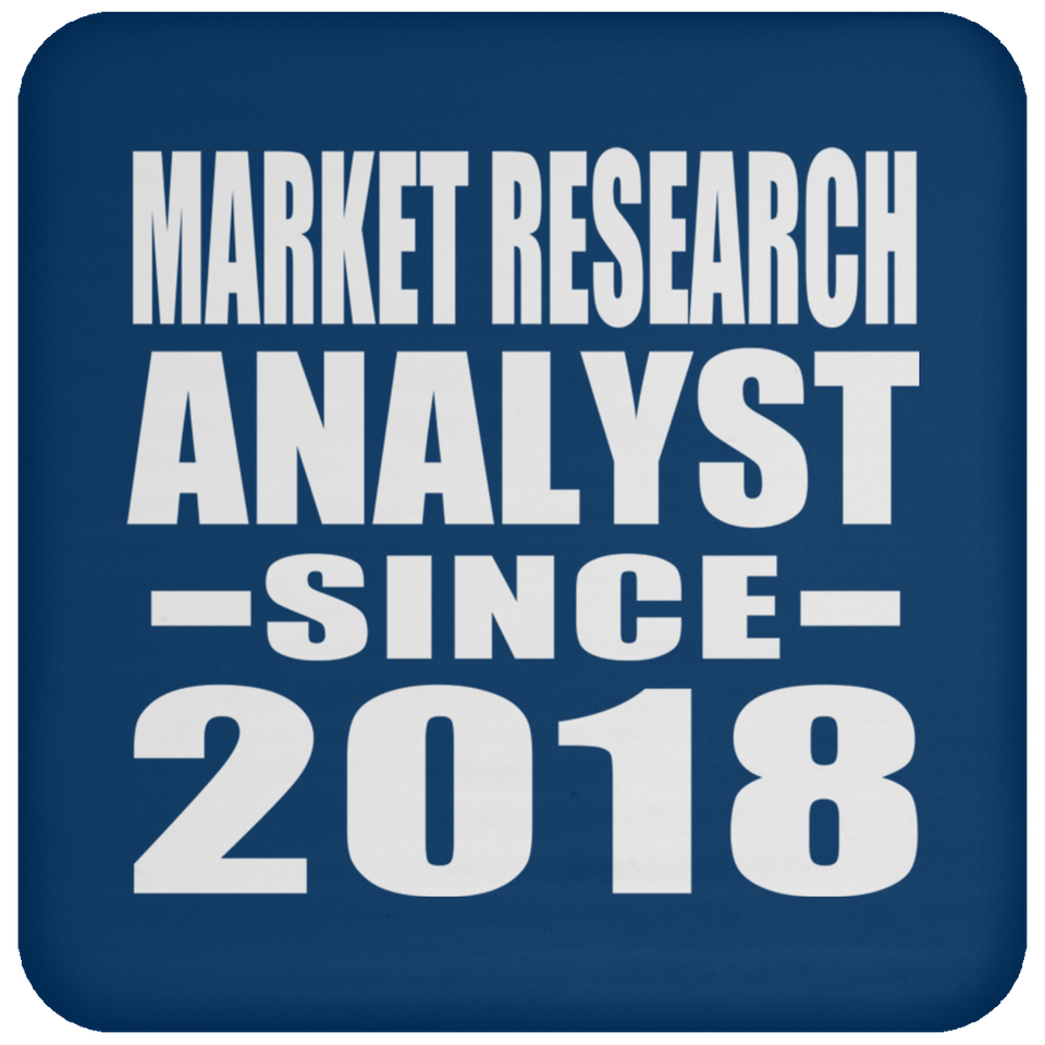 Market Research Analyst Since 2018 - Drink Coaster