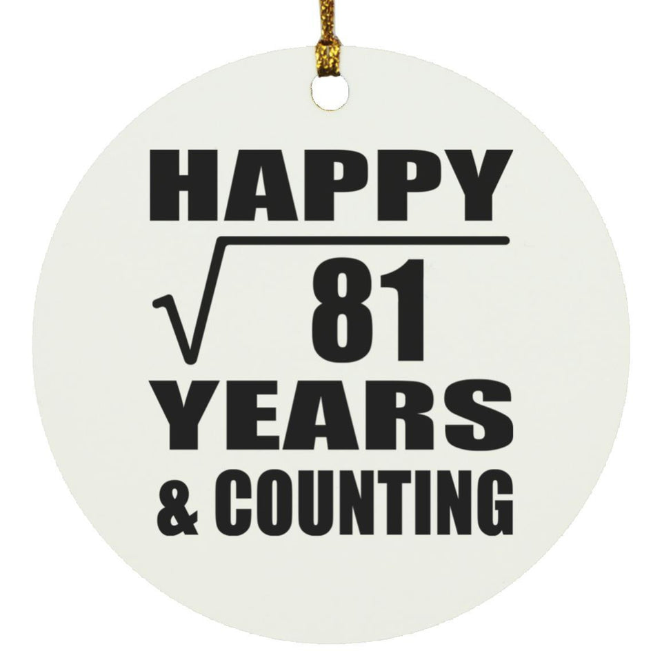 Happy 9th Anniversary Square Root of 81 Years & Counting - Circle Ornament