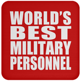 World's Best Military Personnel - Drink Coaster