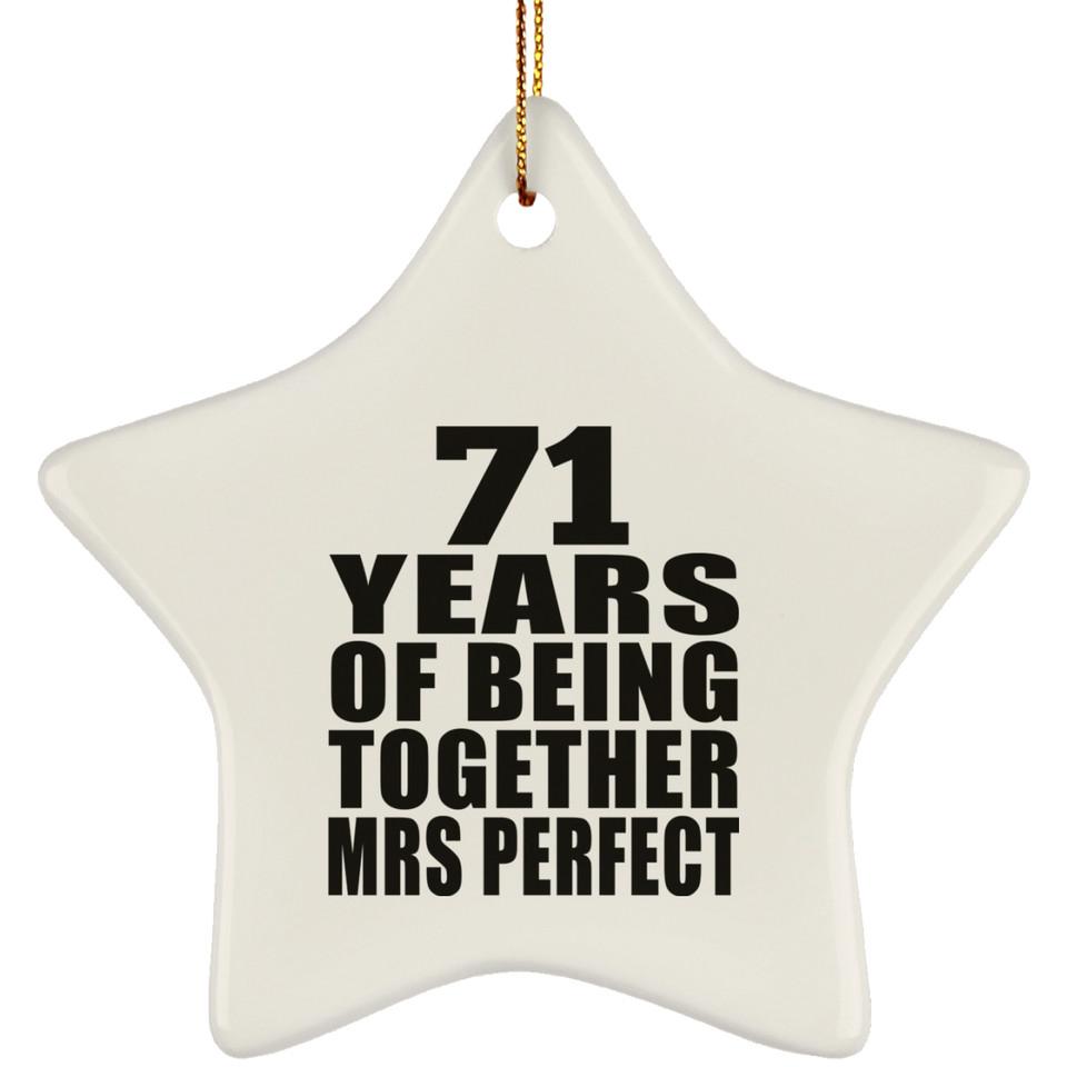 71st Anniversary 71 Years Of Being Mrs Perfect - Star Ornament