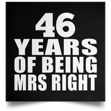 46th Anniversary 46 Years Of Being Mrs Right - Poster Square