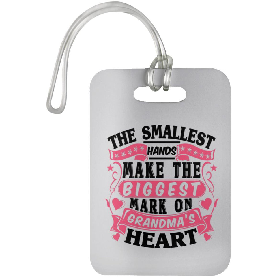 The Smallest Hands Make The Biggest Mark On Grandma's Heart - Luggage Bag Tag