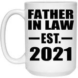 Father In Law Established EST. 2021 - 15oz Coffee Mug