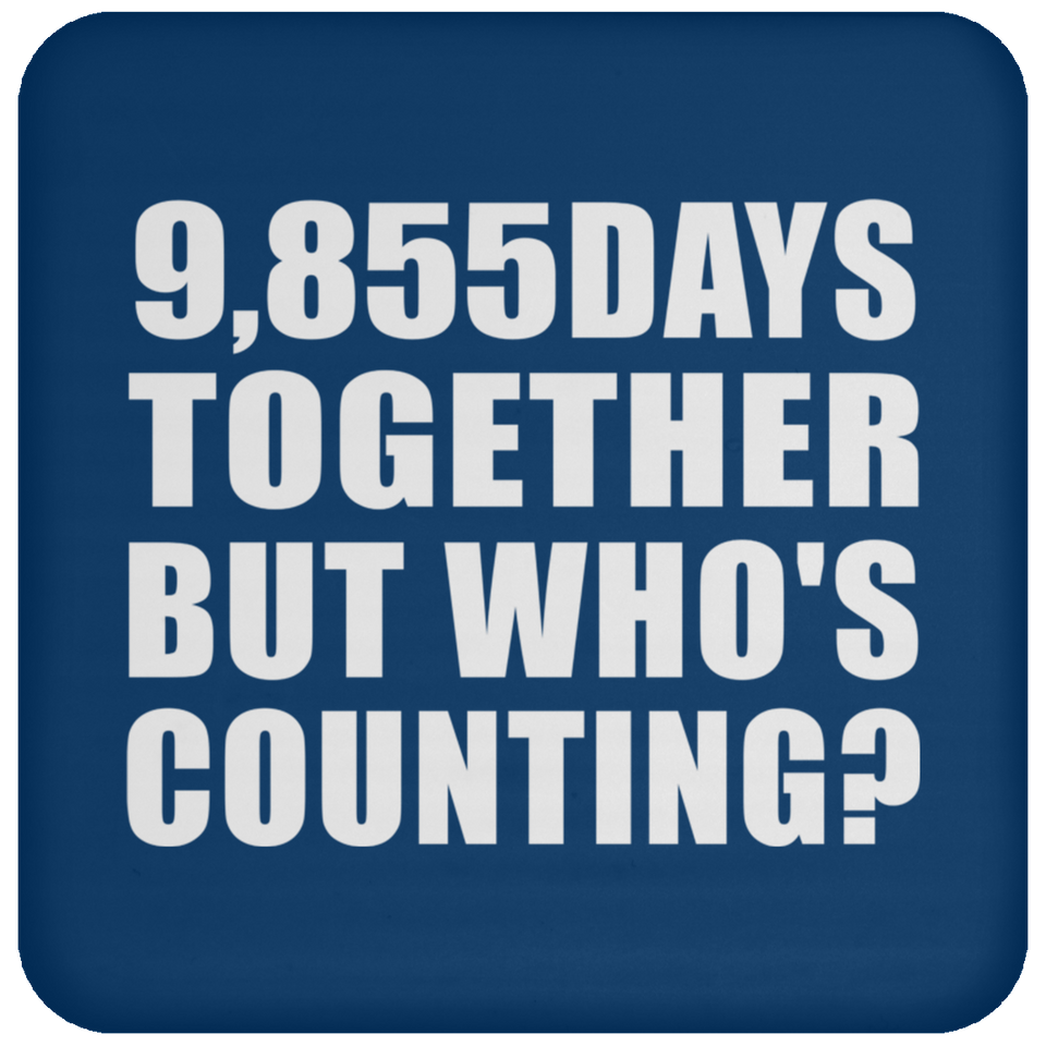 27th Anniversary 9,855 Days Together But Who's Counting - Drink Coaster