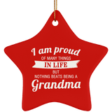 Proud of Many Things In Life, Nothing Beats Being a Grandma - Star Ornament