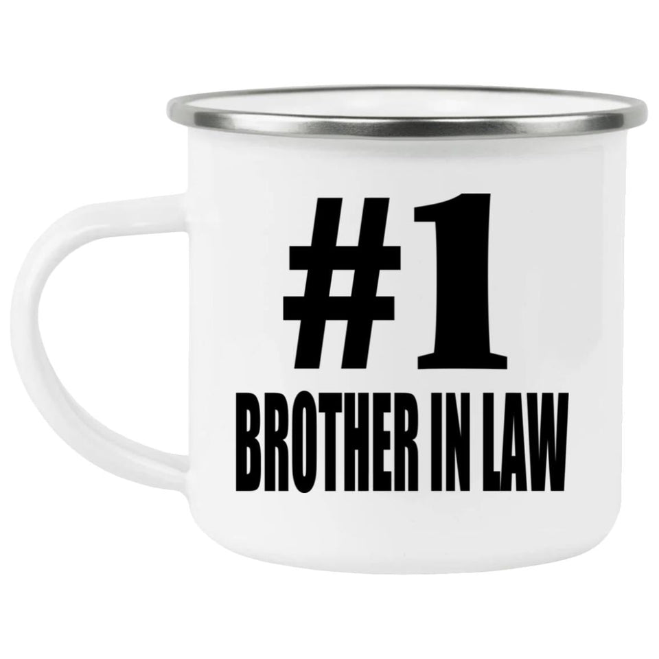 Number One #1 Brother In Law - 12oz Camping Mug