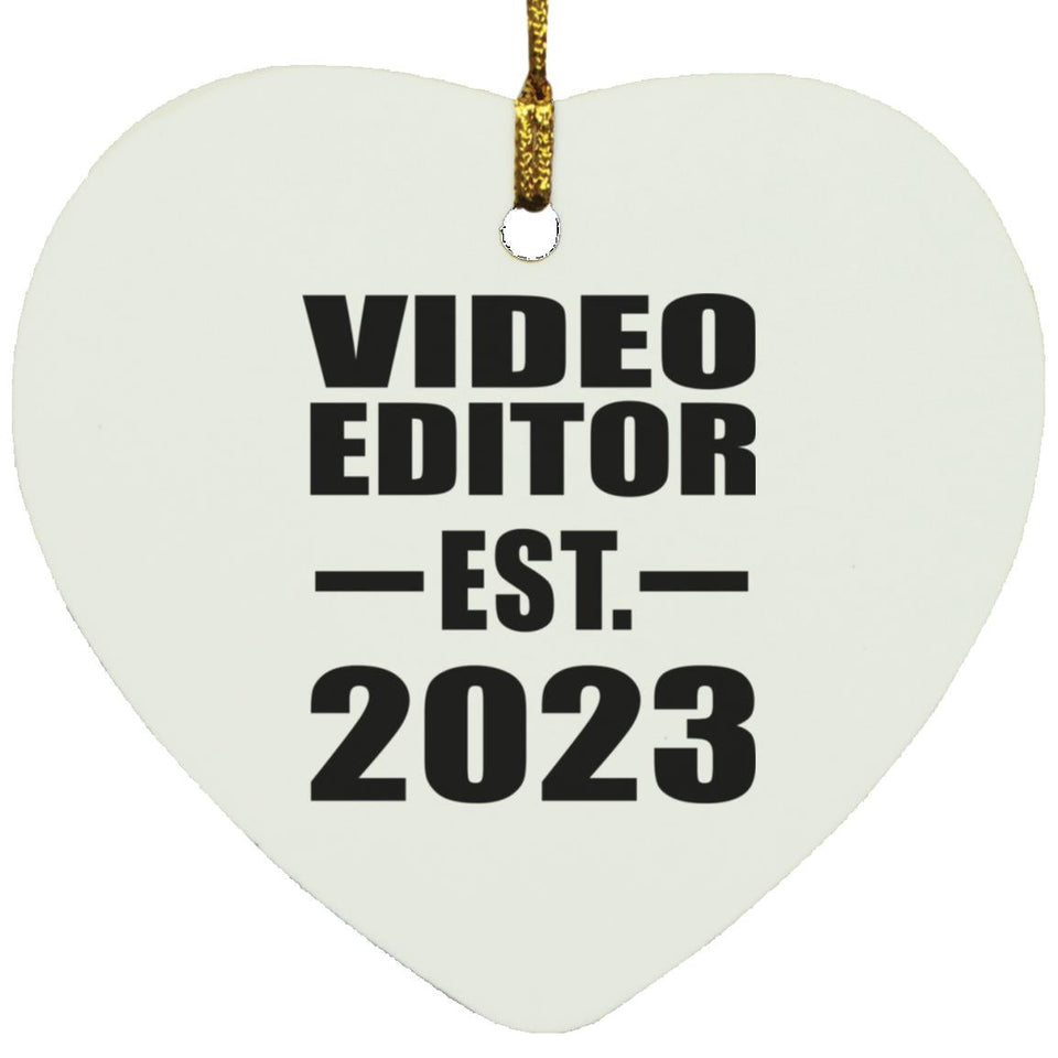 Video Editor Established EST. 2023 - Heart Ornament