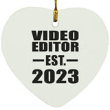 Video Editor Established EST. 2023 - Heart Ornament
