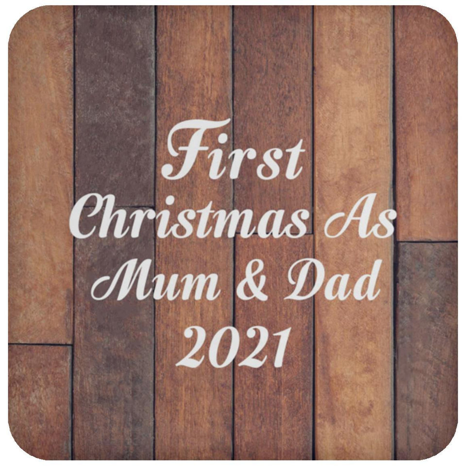 First Christmas As Mum & Dad 2021 - Drink Coaster E