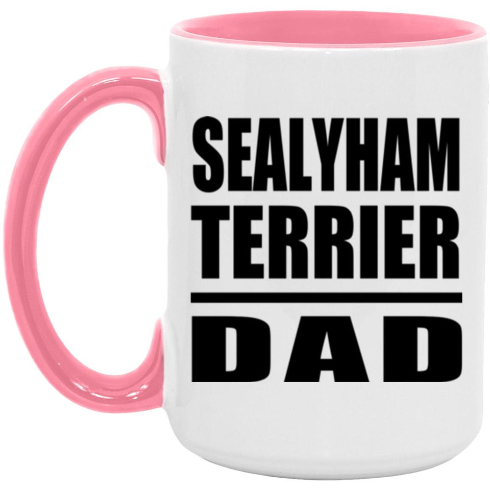 Sealyham Terrier Dad - 15oz Accent Mug Pink