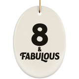 8th Birthday 8 & Fabulous - Oval Ornament